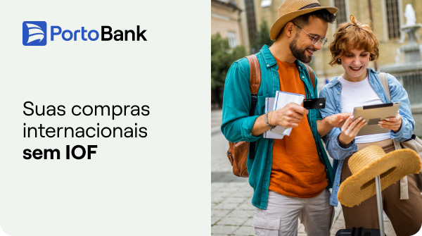 Porto Bank | Suas compras internacionais sem IOF