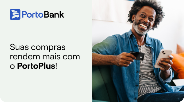 Porto Bank | Suas compras rendem mais com o PortoPlus!