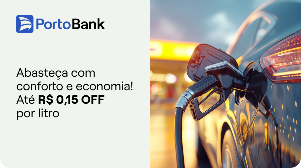 Porto Bank | Abasteça com conforto e economia! Até R$ 0,15 OFF por litro