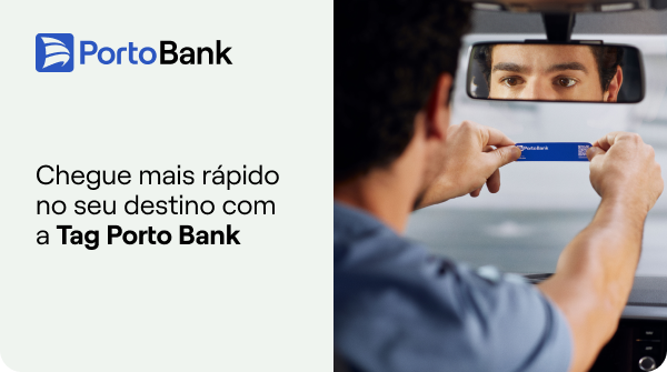 Porto Bank | Chegue mais rápido no seu destino com a Tag Porto Bank