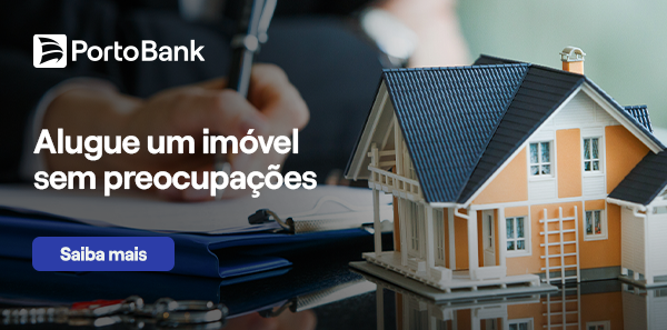 Porto Bank: Alugue seu imóvel sem preocupações. Saiba mais