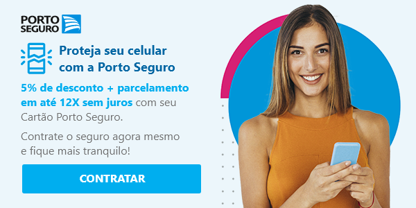 Proteja seu celular com a Porto Seguro