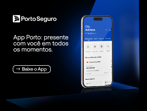 Porto Seguro App Porto: presente com você em todos os momentos.                                         