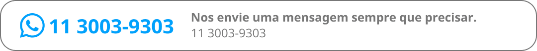 Nos envie uma mensagem sempre que precisar. Atendimento 24 horas por dia.